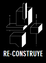 RE-CONSTRUYE